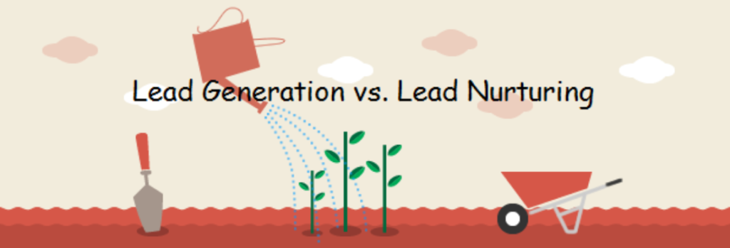 lead generation vs lead nurturing