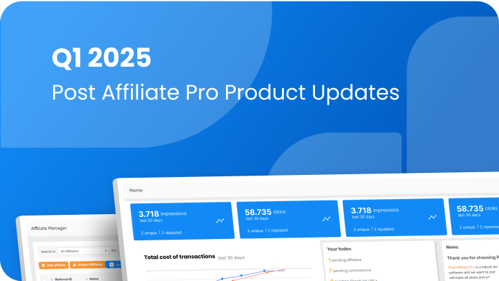 Post Affiliate Pro - Nowości produktowe: I kwartał 2025